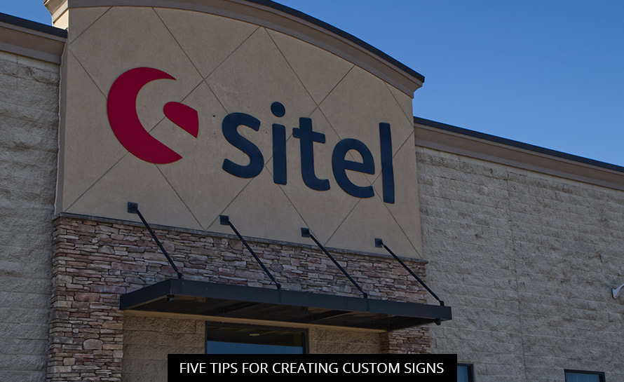 Five Tips for Creating Custom Signs
