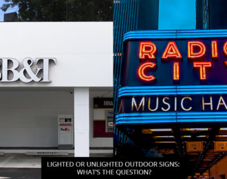 Lighted or Unlighted Outdoor Signs: What’s the Question?