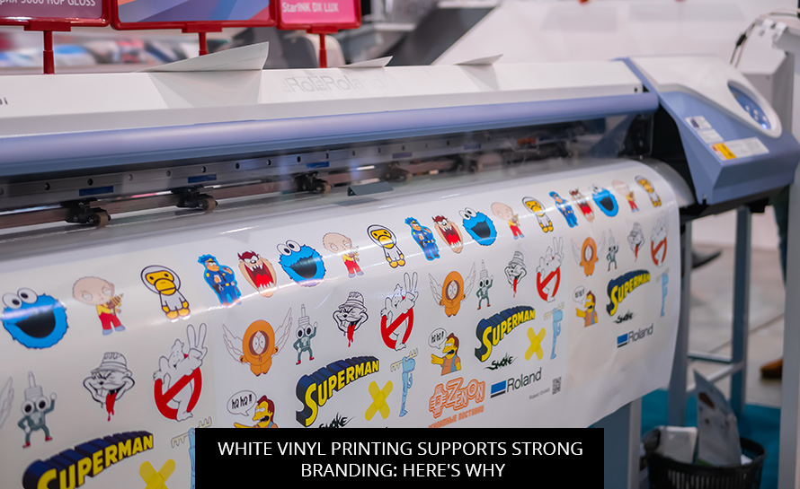White Vinyl Printing Supports Strong Branding: Here's Why