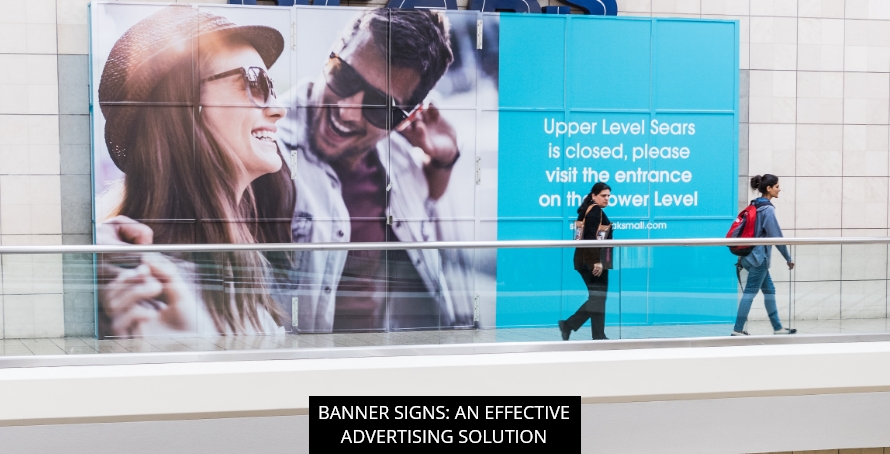Banner Signs: An Effective Advertising Solution