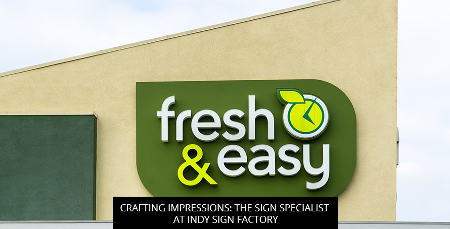 Crafting Impressions: The Sign Specialist at Indy Sign Factory