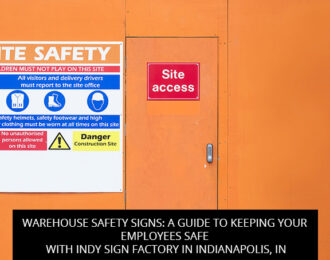 Warehouse Safety Signs: A Guide to Keeping Your Employees Safe with Indy Sign Factory in Indianapolis, IN