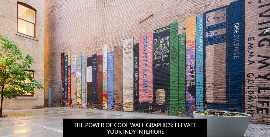 The Power of Cool Wall Graphics: Elevate Your Indy Interiors