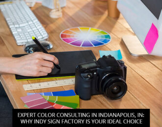 Expert Color Consulting in Indianapolis, IN: Why Indy Sign Factory is Your Ideal Choice